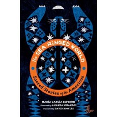 The Sea-Ringed World : Sacred Stories of the Americas, Levine Querido