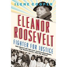 Eleanor Roosevelt Fighter for Justice: Her Impact on the Civil Rights Movement the White House an... Paperback, Harry N. Abrams, English, 9781419736834