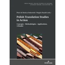 Polish Translation Studies in Action: Concepts - Methodologies - Applications. a Reader Hardcover, Peter Lang Gmbh, Internationaler Verlag Der W