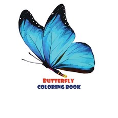 butterfly coloring book: (Dover Nature Coloring Book) Paperback, Independently Published