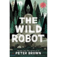 The Wild Robot Hardcover, Little, Brown Books for Young Readers