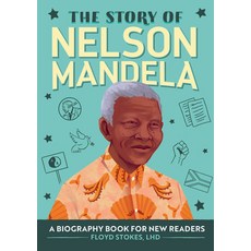 The Story of Nelson Mandela: A Biography Book for New Readers Paperback, Rockridge Press, English, 9781648766374