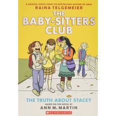 The Truth About Stacey (The Baby-Sitters Club Graphic Novels #2 ), Graphix