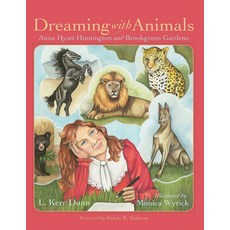 (영문도서) Dreaming with Animals: Anna Hyatt Huntington and Brookgreen Gardens Hardcover, University of South Carolin..., English, 9781611178203