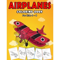 airplanes coloring book: For Kids Ages 5-8 AIR FORCE COLORING BOOK Fire Fighter airplanes Jet Figh... Paperback, Independently Published