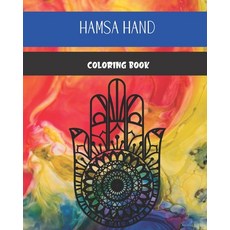 Hamsa hand coloring book: Decorated oriental patterns for adult relaxation Paperback, Independently Published