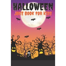 Halloween Joke Book For Kids: Joke Book For Kids 5-7 Halloween Paperback, Independently Published
