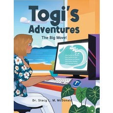 (영문도서) Togi's Adventures: The Big Move! Hardcover, Christian Faith Publishing, English, 9798895267424
