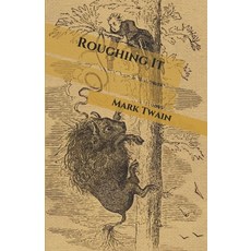 Roughing It Paperback, Independently Published