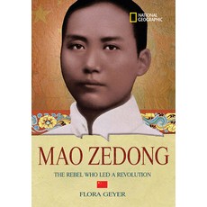 World History Biographies: Mao Zedong: The Rebel Who Led a Revolution Hardcover, National Geographic Kids, English, 9781426300622