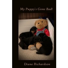 (영문도서) My Puppy's Gone Bad Paperback, Independently Published, English, 9798311682503
