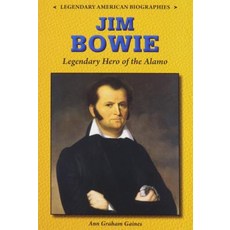 (영문도서) Jim Bowie: Legendary Hero of the Alamo Paperback, Enslow Publishing, English, 9780766064713