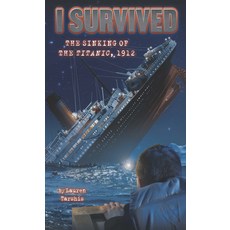 I Survived the Sinking of the Titanic Library Binding, Thorndike Striving Reader, English, 9781432874650