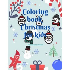 Coloring book Christmas for kids: Fun Children's Christmas Gift or Present for Toddlers & Kids 48 B... Paperback, Independently Published, English, 9798563026551