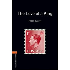 (영문도서) Oxford Bookworms Library: The Love of a King: Level 2: 700-Word Vocabulary Paperback, Oxford University Press, USA, English, 9780194790864