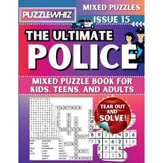 (영문도서) The Ultimate Police Mixed Puzzle Book for Kids Teens and Adults: 16 Types of... Paperback, Puzzlewhiz, English, 9798330452033