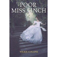 Poor Miss Finch: Annotated Paperback, Independently Published, English, 9798728399391
