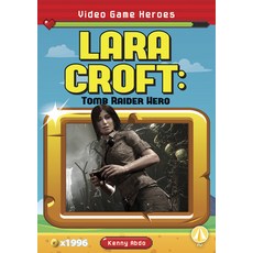 Lara Croft: Tomb Raider Hero Paperback, Fly!