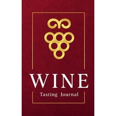 Wine Tasting Journal Pocket Wine Tasting Note Record Keeping - Log Book Diary for Wine Lovers (120 p... Paperback, Giovanni Sorgente, English, 9781801206211