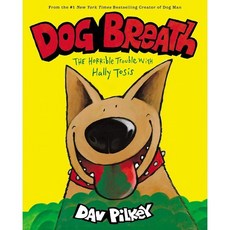 Dog Breath : The Horrible Trouble with Hally Tosis, Cartwheel Books