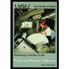 (영문도서) Paper and Pulp Industry Paperback, Rosen Publishing Group, English, 9781435886926