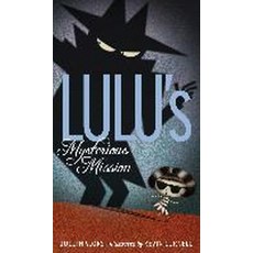 Lulu's Mysterious Mission, Atheneum Books for Young Rea..