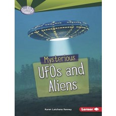 (영문도서) Mysterious UFOs and Aliens Paperback, Lerner Classroom, English, 9781512456066
