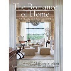 (영문도서) The Romance of Home: Houses by Mohon Interiors Hardcover, Rizzoli International Publi..., English, 9780847846443