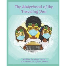 The Sisterhood of the Traveling Pan Paperback, Independently Published