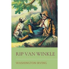 Rip Van Winkle: Original Classic and Annotated Paperback, Independently Published, English, 9798720760601