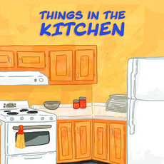 Things in the Kitchen: English Edition Paperback, Inhabit Education Books Inc., 9780228702290
