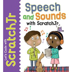 (영문도서) Speech and Sounds with Scratchjr Library Binding, PowerKids Press, English, 9781725331532