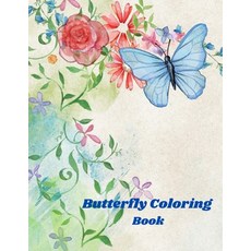 Butterfly Coloring Book: Simple Flowers and Butterflies easy designs and large pictures of butterfli... Paperback, Independently Published, English, 9798572134025