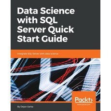 Data Science with SQL Server Quick Start Guide Paperback, Packt Publishing, English, 9781789537123