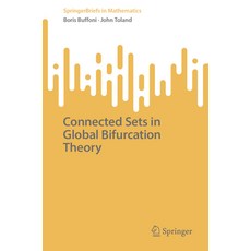 (영문도서) Connected Sets in Global Bifurcation Theory Paperback, Springer, English, 9783031870507