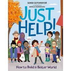 (영문도서) Just Help!: How to Build a Better World Hardcover, Philomel Books, English, 9780593206263