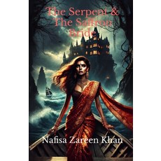 (영문도서)The Serpent & The Saffron Bride Paperback, Nafisa Khan Designs, English, 9781966575078