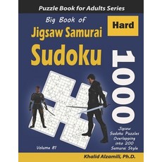 Big Book of Jigsaw Samurai Sudoku: 1000 Hard Jigsaw Sudoku Puzzles Overlapping into 200 Samurai Style Paperback, Independently Published
