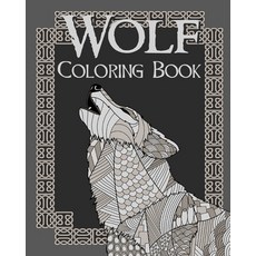 Wolf Coloring Book: Coloring Book for Adults Relaxation (Paperback)