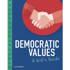 Democratic Values: A Kid's Guide Hardcover, Capstone Press