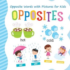 Opposites: Opposite Words with Pictures for Kids Paperback, Independently Published
