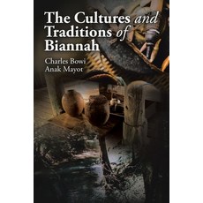 (영문도서) The Cultures and Traditions of Biannah Paperback, Partridge Publishing Singapore, English, 9781543781328