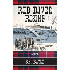 (영문도서) Red River Rising Paperback, Dundurn Group, English, 9781459702288