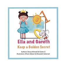 Ella and Gareth Keep a Golden Secret: Sweet and fun bedtime dream story for kids. Paperback, Independently Published, English, 9798747359949