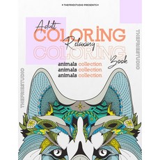 Adult Coloring Book Stress Relieving Animal Designs: Coloring