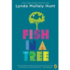 Fish in a Tree:린다 멀랠리 헌트 - 나무 위의 물고기 영어 원서, Nancy Paulsen Books