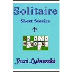 (영문도서) Solitaire: Short Stories Paperback, Independently Published, English, 9781794429185