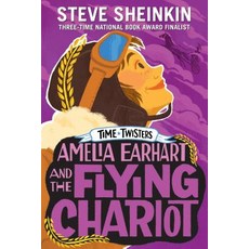 Amelia Earhart and the Flying Chariot Paperback, Roaring Brook Press