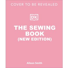 (영문도서) The Sewing Book Hardcover, DK Publishing (Dorling Kind..., English, 9780593964576