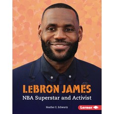 (영문도서) Lebron James: NBA Superstar and Activist Library Binding, Lerner Publications (Tm), English, 9781728441856
